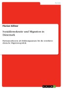 Cover-Bild zum Titel 'Sozialdemokratie und Migration in Dänemark' von 'Florian Gillner'