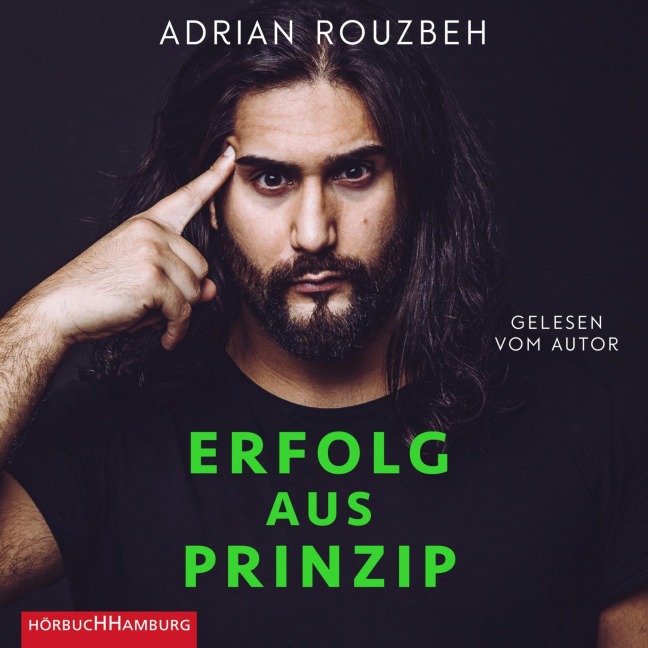 Erfolg aus Prinzip - Adrian Rouzbeh
