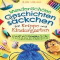 Cover-Bild zum Titel 'Wunderschöne Geschichtensäckchen für Krippe und Kindergarten: Interaktive Vorlesegeschichten für alle Jahreszeiten zur Unterstützung der Kreativität und Sprachförderung von Kita-Kindern' von 'Ilona Staubler'