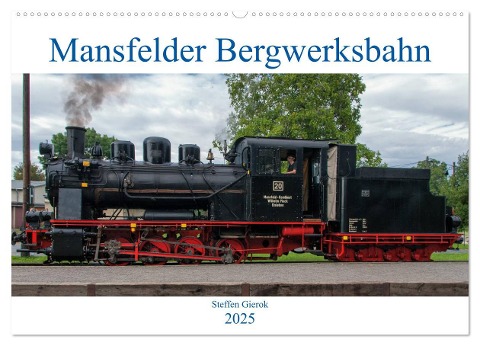 Mansfelder Bergwerksbahn (Wandkalender 2025 DIN A2 quer), CALVENDO Monatskalender - Magic Artist Design Gierok