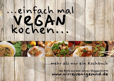 ...einfach mal vegan kochen... - Daniel Beuschel, Tobias Beuschel