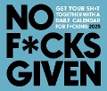 No F*cks Given 2025 6.2 X 5.4 Box Calendar - Willow Creek Press