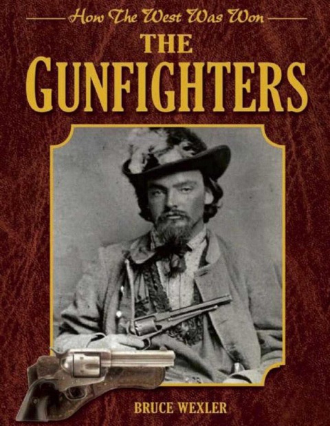 The Gunfighters - Bruce Wexler
