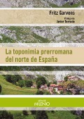 La toponimia prerromana del Norte de España - Fritz Garvens