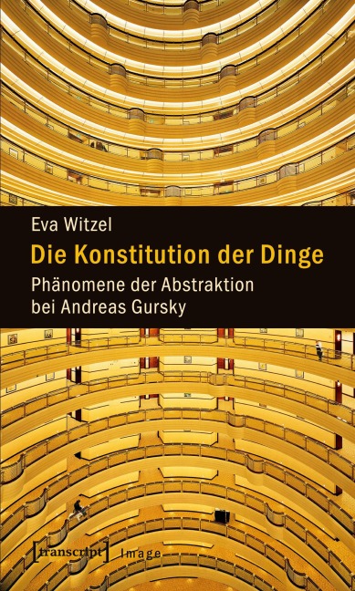 Die Konstitution der Dinge - Eva Witzel
