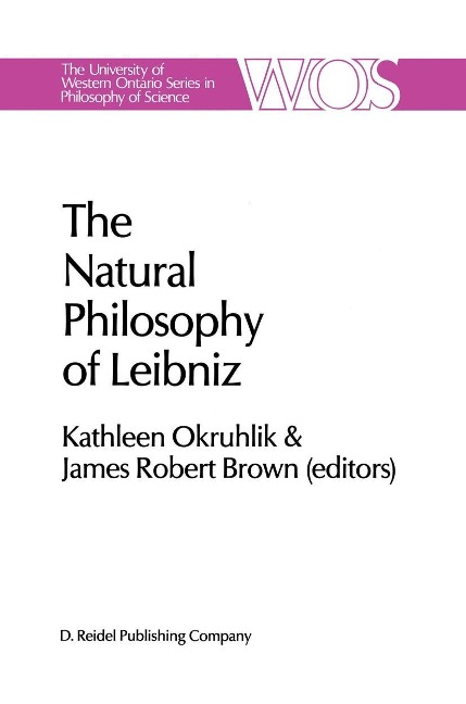 The Natural Philosophy of Leibniz - 