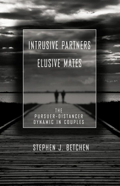 Intrusive Partners - Elusive Mates - Stephen J. Betchen