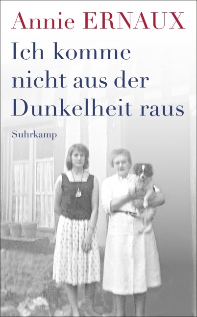 Ich komme nicht aus der Dunkelheit raus - Annie Ernaux