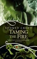 Taming the Fire: A Rouge Paranormal Romance - Sydney Croft