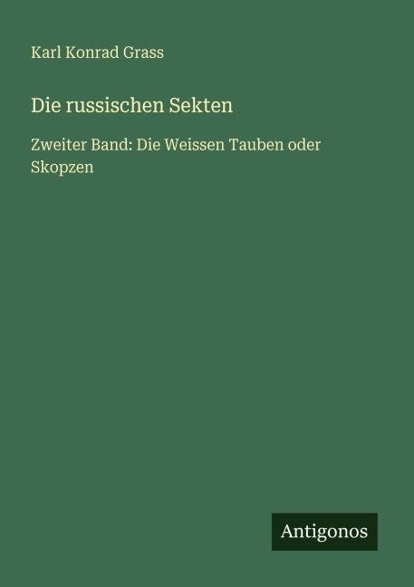 Die russischen Sekten - Karl Konrad Grass