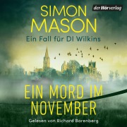 Cover-Bild zum Titel 'Ein Mord im November - Ein Fall für DI Wilkins' von 'Simon Mason'