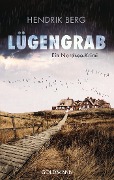 Cover-Bild zum Titel 'Lügengrab' von 'Hendrik Berg'