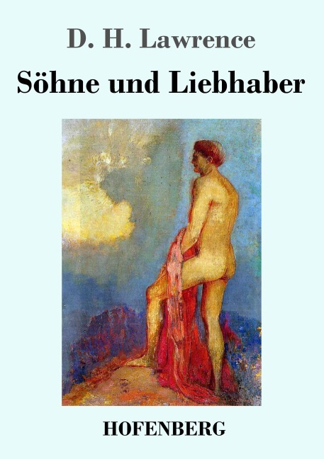 Söhne und Liebhaber - D. H. Lawrence