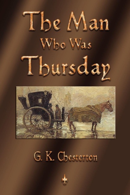 The Man Who Was Thursday - G K Chesterton