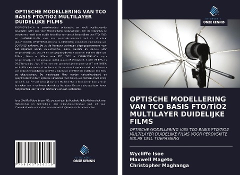 OPTISCHE MODELLERING VAN TCO BASIS FTO/TiO2 MULTILAYER DUIDELIJKE FILMS - Wycliffe Isoe, Maxwell Mageto, Christopher Maghanga