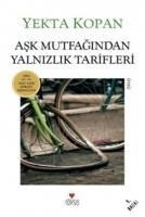 Ask Mutfagindan Yalnizlik Tarifleri - Yekta Kopan