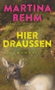 Hier draußen - Martina Behm