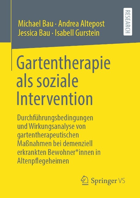 Gartentherapie als soziale Intervention - Michael Bau, Andrea Altepost, Jessica Bau, Isabell Gurstein