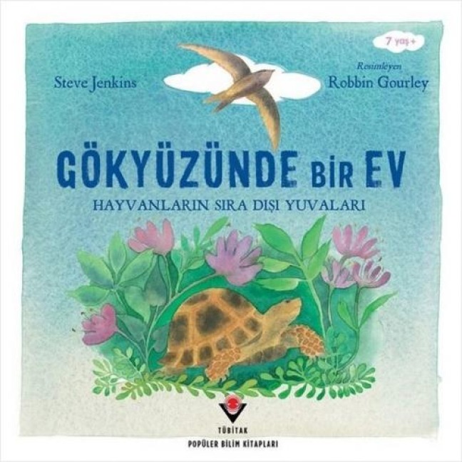 Gökyüzünde Bir Ev - Hayvanlarin Sira Disi Yuvalari - Robbin Gourley