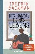 Cover-Bild zum Titel 'Der Handel deines Lebens' von 'Fredrik Backman'