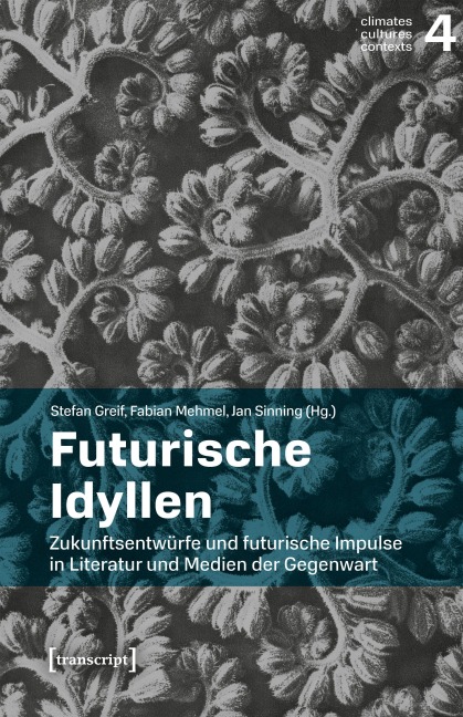 Futurische Idyllen - 