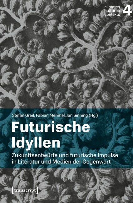 Futurische Idyllen - 