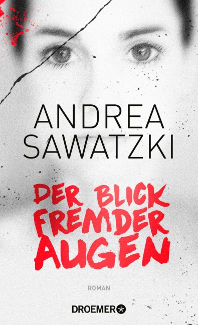 Der Blick fremder Augen - Andrea Sawatzki