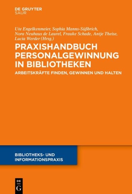 Praxishandbuch Personalgewinnung in Bibliotheken - 