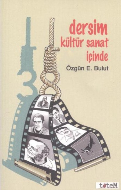 Dersim Kültür Sanat Icinde - Özgün E. Bulut