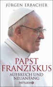 Cover-Bild zum Titel 'Papst Franziskus' von 'Jürgen Erbacher'