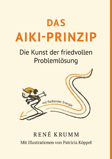 Das Aiki-Prinzip - René Krumm