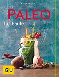 Cover-Bild zum Titel 'Paleo für Faule' von 'Martin Kintrup'