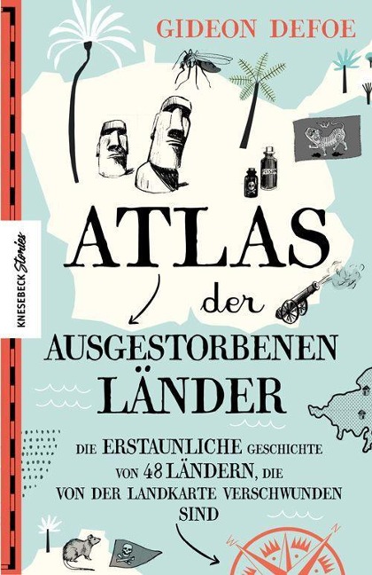 Atlas der ausgestorbenen Länder - Gideon Defoe