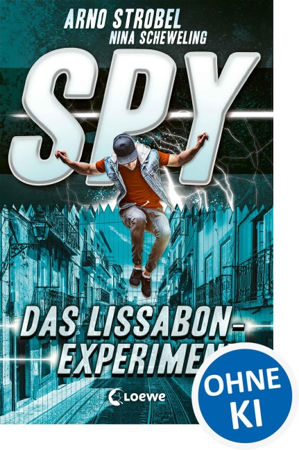 SPY (Band 5) - Das Lissabon-Experiment - Arno Strobel, Nina Scheweling