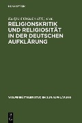 Cover-Bild zum Titel 'Religionskritik und Religiosität in der deutschen Aufklärung' von ''