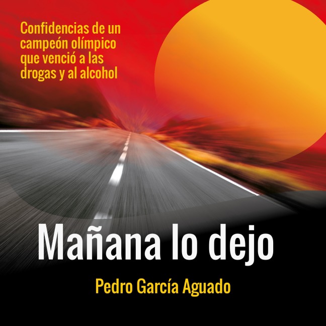 Mañana lo dejo - Pedro García Aguado