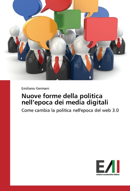 Nuove forme della politica nell'epoca dei media digitali - Emiliano Germani