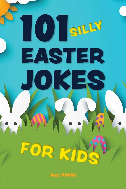 101 Silly Easter Jokes for Kids - Of Editors