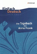 Cover-Bild zum Titel 'Das Tagebuch der Anne Frank. EinFach Deutsch Unterrichtsmodelle' von 'Anne Frank, Ute Hiddemann, Dorothea Waldherr, Franz Waldherr'