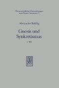 Cover-Bild zum Titel 'Gnosis und Synkretismus' von 'Alexander Böhlig'