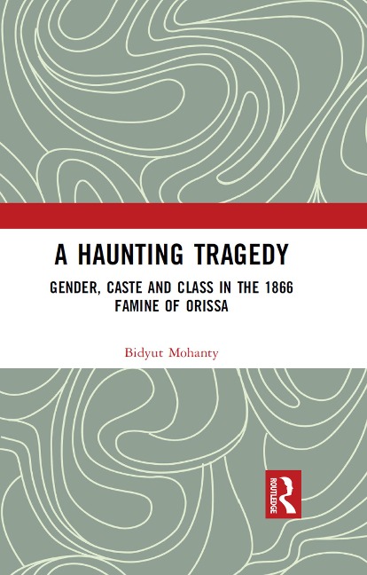 A Haunting Tragedy - Bidyut Mohanty