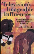 Cover-Bild zum Titel 'Television's Imageable Influences' von 'Camille O. Cosby'