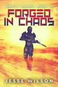 Cover-Bild zum Titel 'Forged In Chaos' von 'Jesse Wilson'