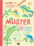 Cover-Bild zum Titel 'Zeichne wie die Natur: Muster' von 'Emily Rand'