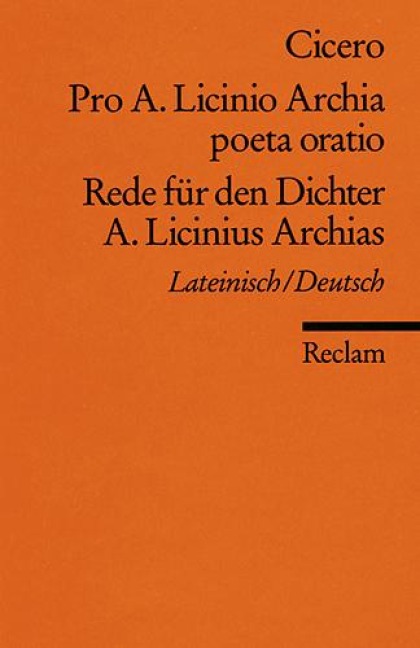 Rede für den Dichter A. Licinius Archias - Marcus Tullius Cicero