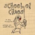 School of Chaos - M. Kay Mashkour