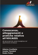 Cover-Bild zum Titel 'Conoscenze, atteggiamenti e pratiche relative all'HIV/AIDS' von 'Adama Coulibaly, Issaka Tiembre, Rubin Pohor'