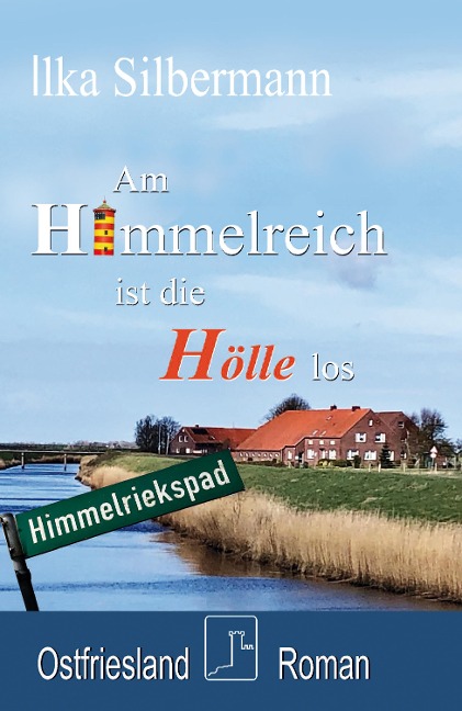 Am Himmelreich ist die Hölle los - Ilka Silbermann