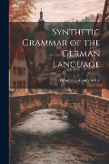 Cover-Bild zum Titel 'Synthetic Grammar of the German Language' von 'Theodor G. Glaubensklee'
