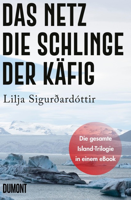 Das Netz, Die Schlinge &Der Käfig - Lilja Sigurðardóttir